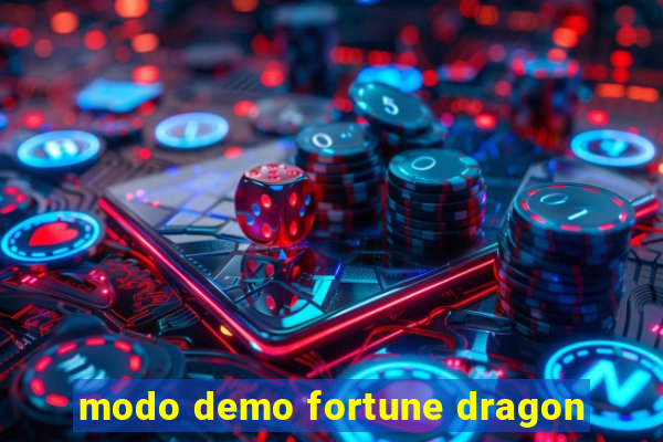 modo demo fortune dragon